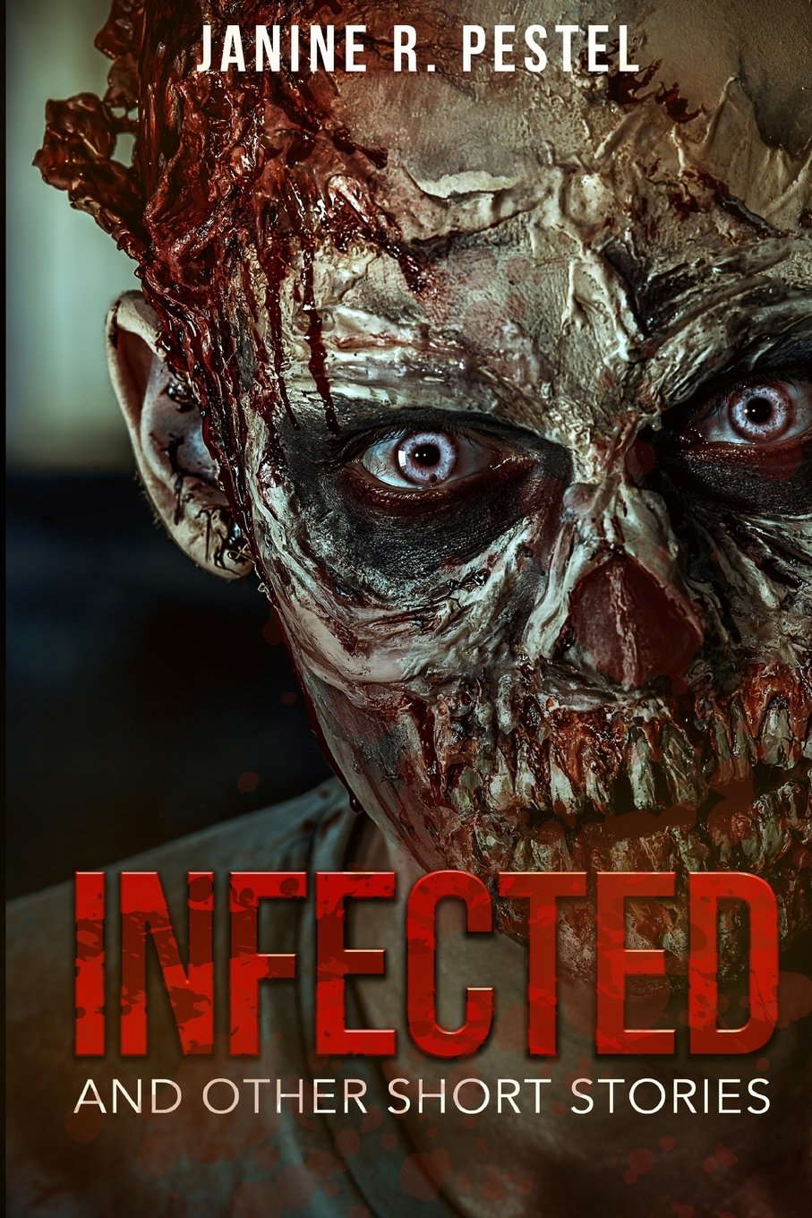 Infected and Other Short Stories poster