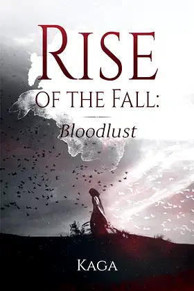Rise of the Fall: Bloodlust poster