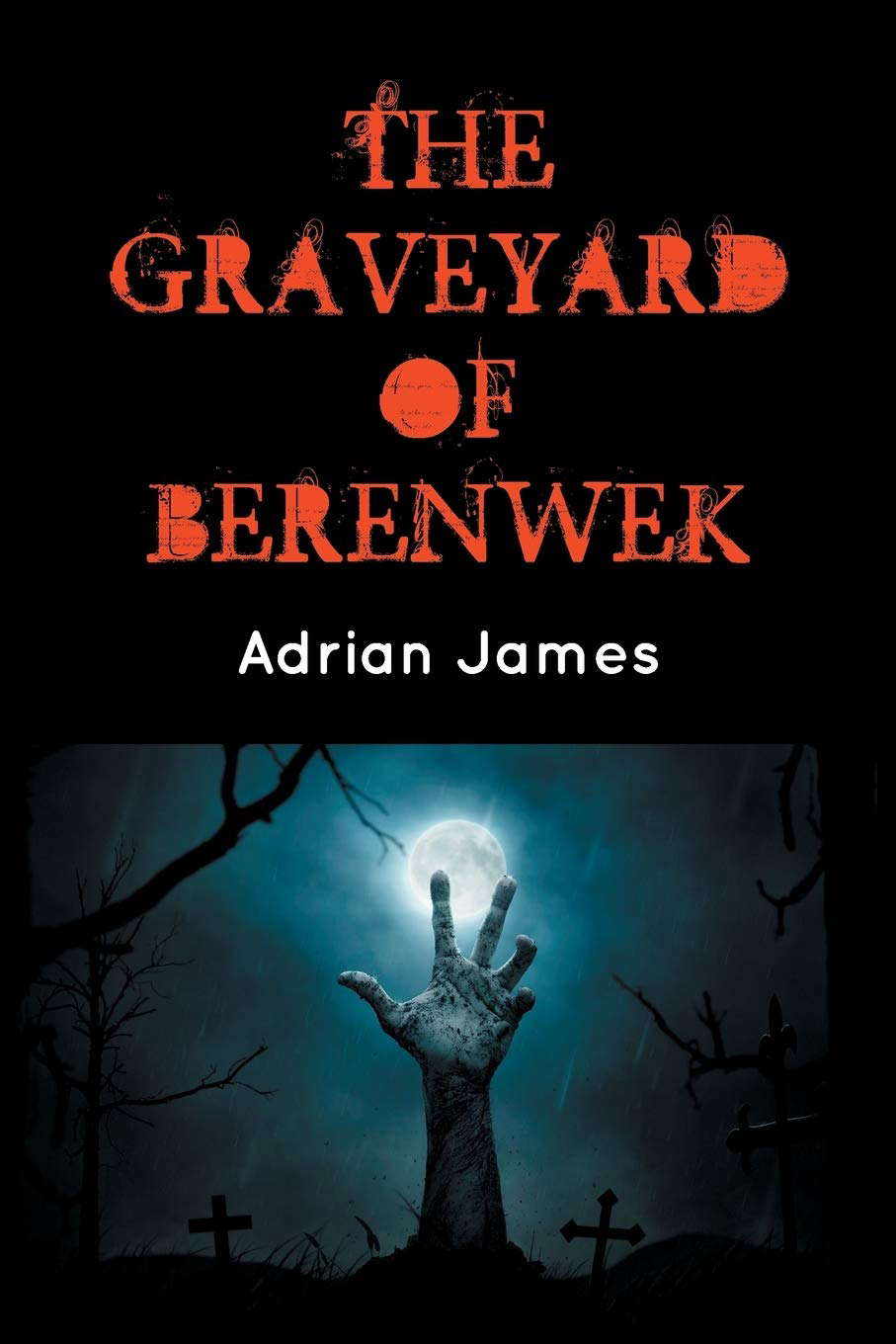 The Graveyard of Berenwek poster
