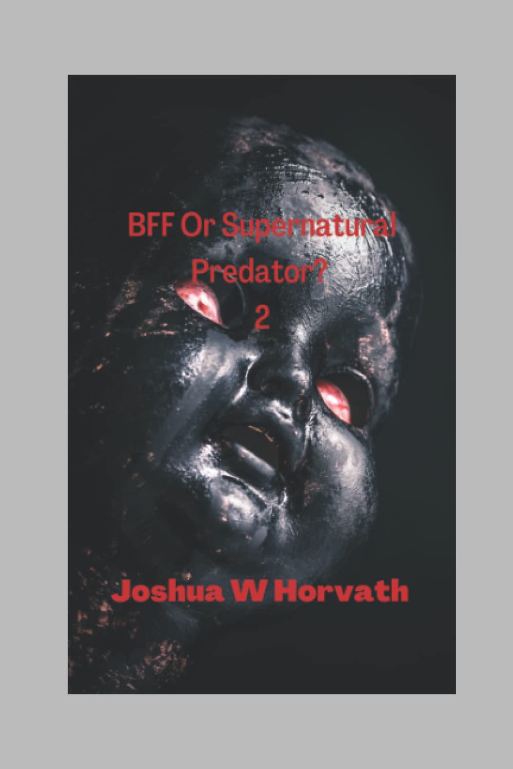 BFF or Supernatural Predator 2! poster