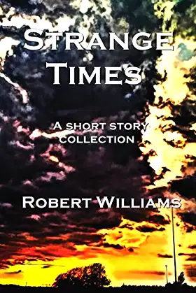 Strange Times: A short story collection poster