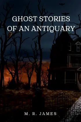 Ghost Stories of an Antiquary: with illustrated poster