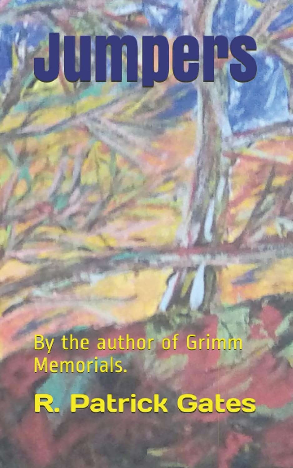 Jumpers: By the author of Grimm Memorials. poster