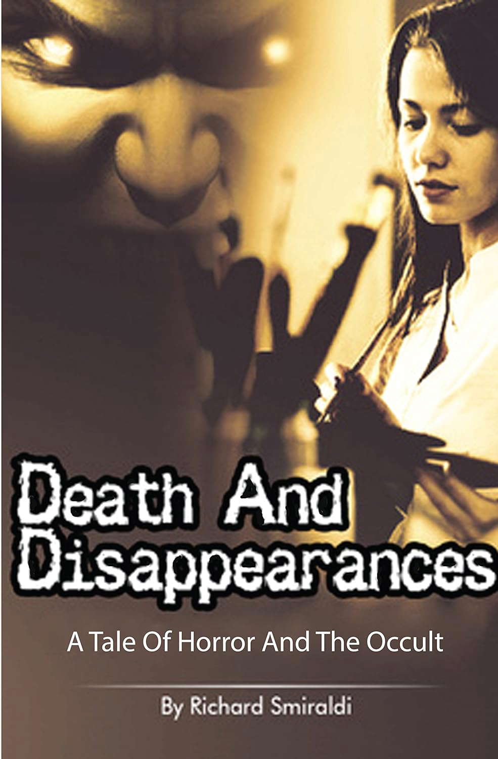 Death And Disappearances: A Tale Of Horror And The Occult poster