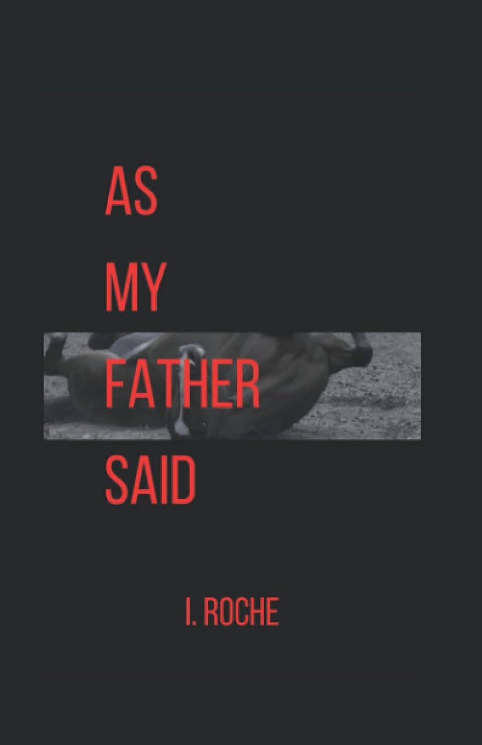 As My Father Said poster