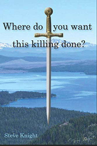 Where do you want this killing done? poster
