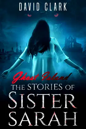 The Stories of Sister Sarah: Ghost Island poster