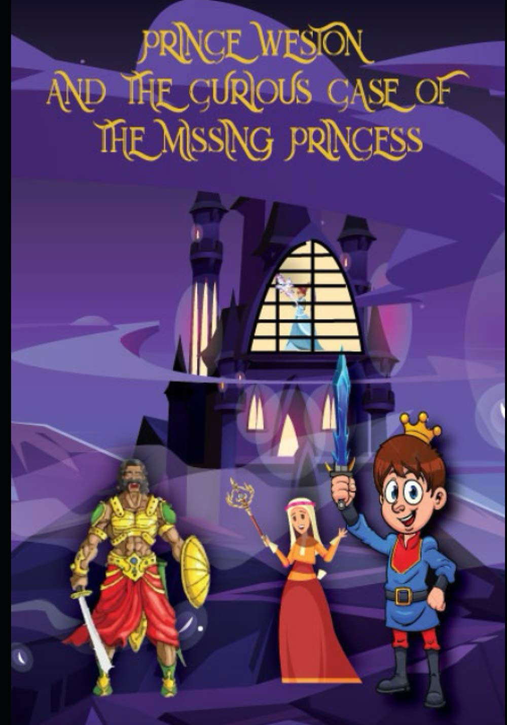 Prince Weston: The Curious Case of The Missing Princess poster