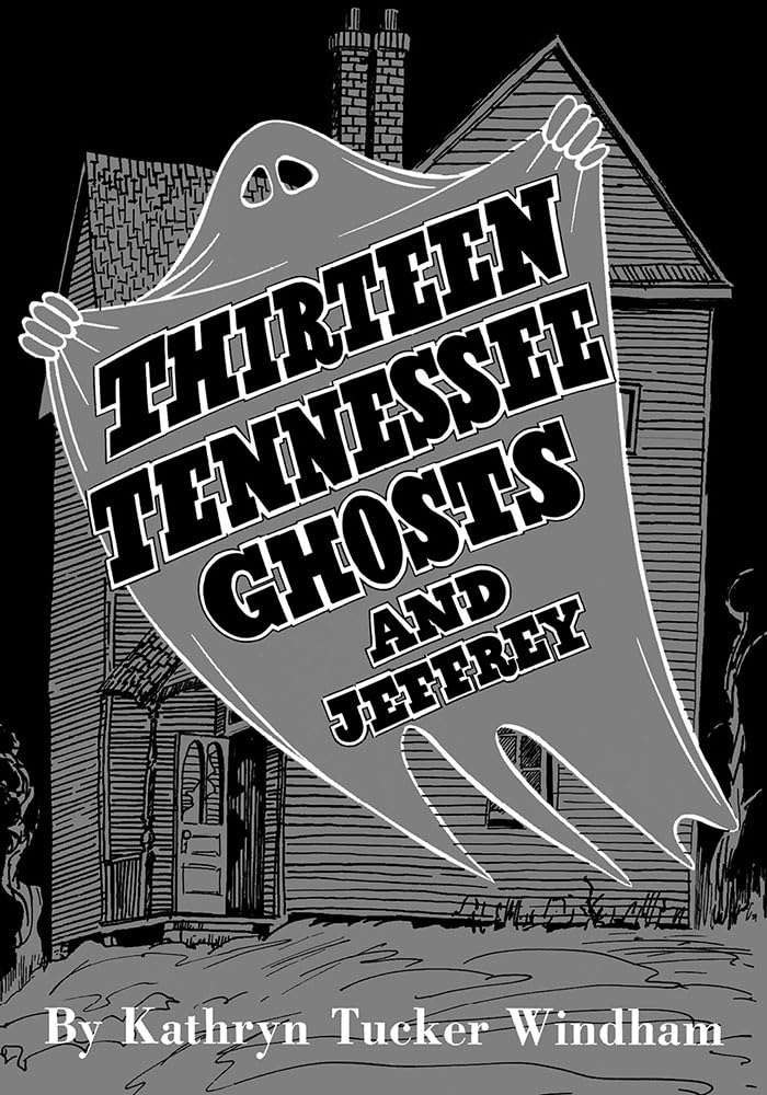 Thirteen Tennessee Ghosts and Jeffrey: Commemorative Edition poster