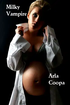 Milky Vampire (Pregnant and Paranormal) poster