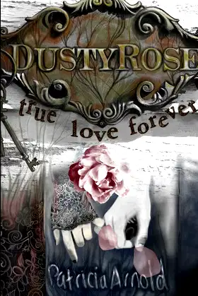 Dusty Rose True Love Forever poster