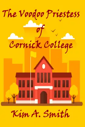 THE VOODOO PRIESTESS OF CORNICK COLLEGE poster