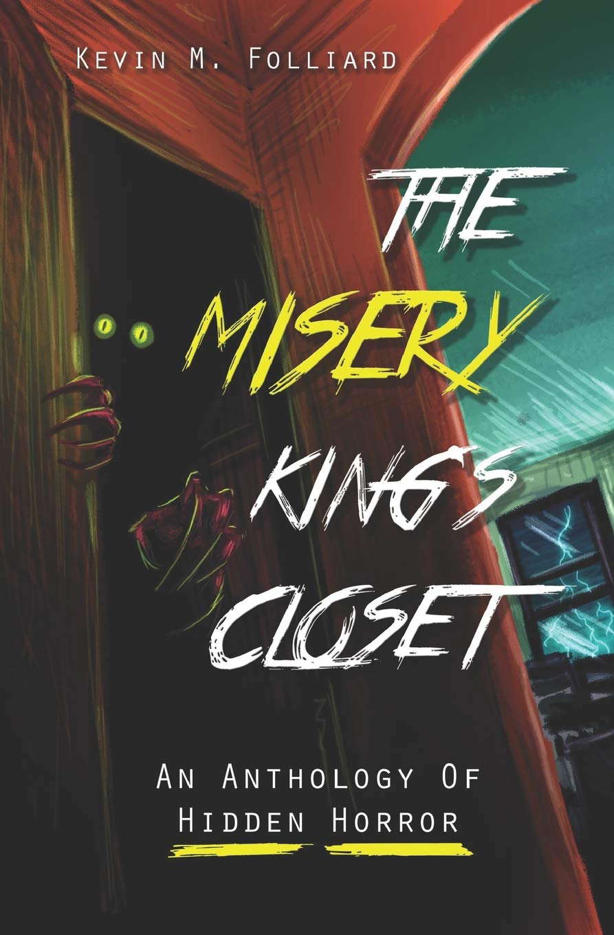 The Misery King's Closet: An Anthology of Hidden Horror poster