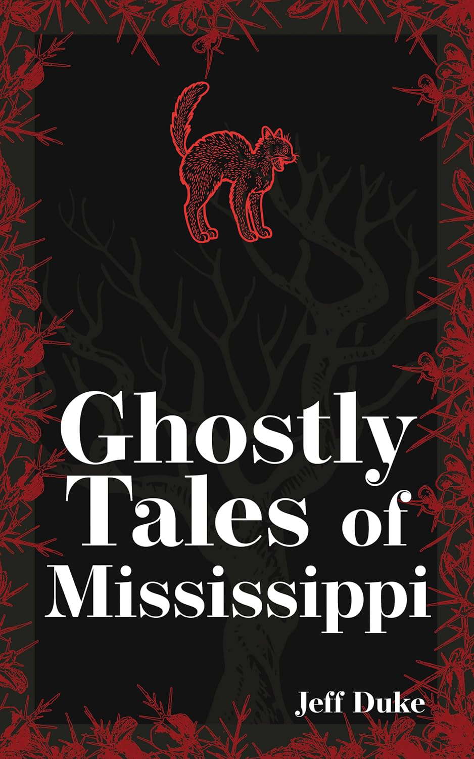 Ghostly Tales of Mississippi (Hauntings, Horrors & Scary Ghost Stories) poster