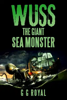 Wuss, the Giant Sea Monster poster