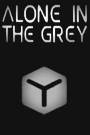Alone in the Grey poster