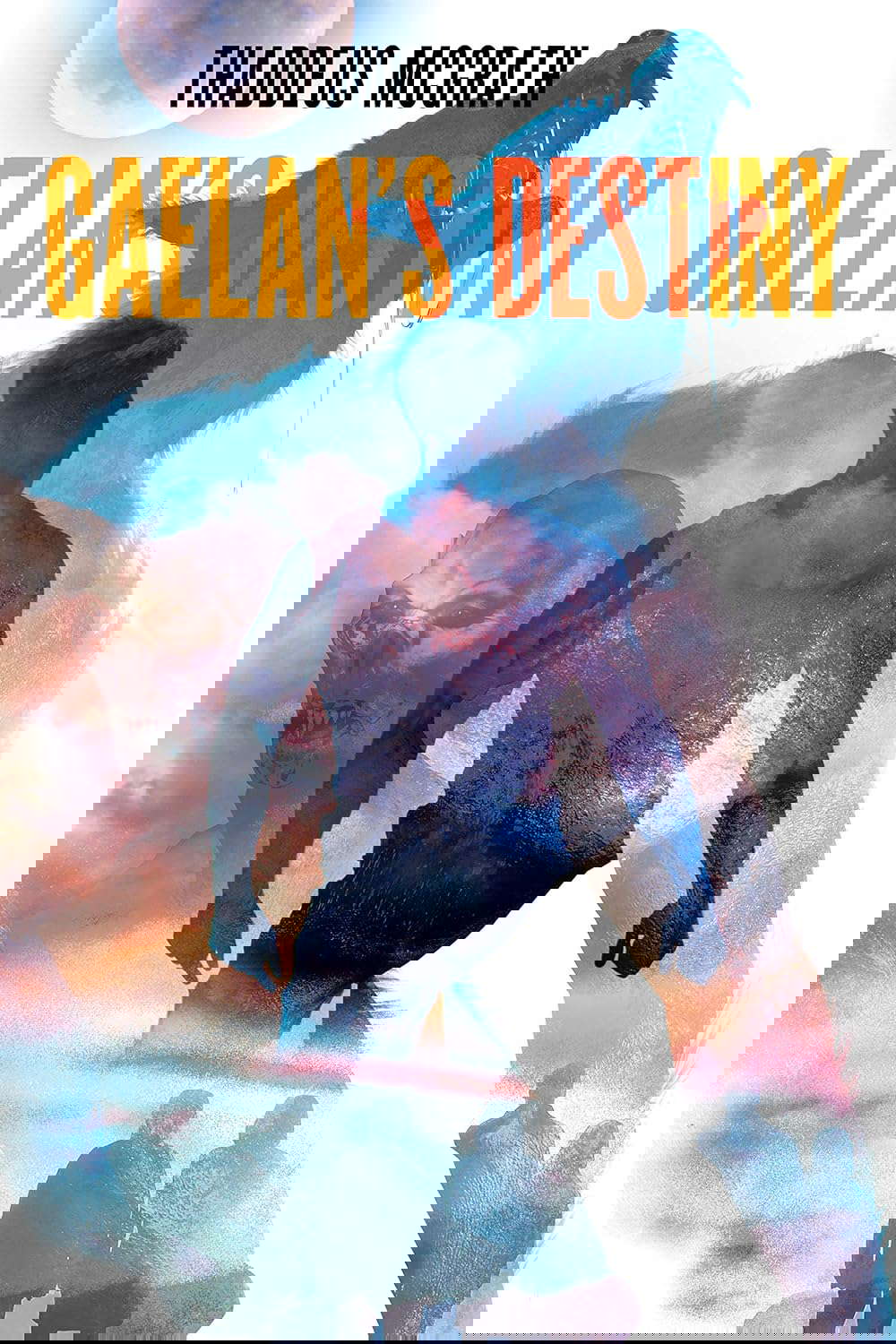 GAELAN'S DESTINY (Gaelan Kelly Book 2) poster