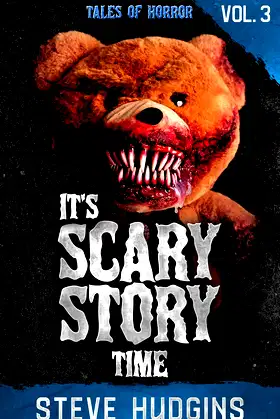 It's Scary Story Time Vol. 3 (Tales of Horror) poster