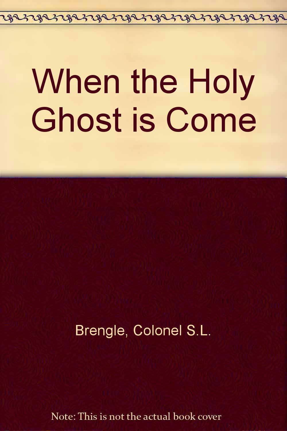 When the Holy Ghost is Come poster