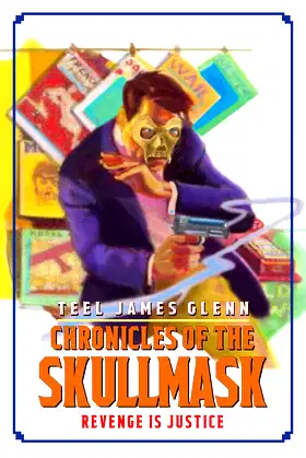 Chronicles of the Skullmask: Revenge is Justice poster