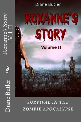 Roxanne's Story - Vol. II: Survival In The Zombie Apocalypse poster