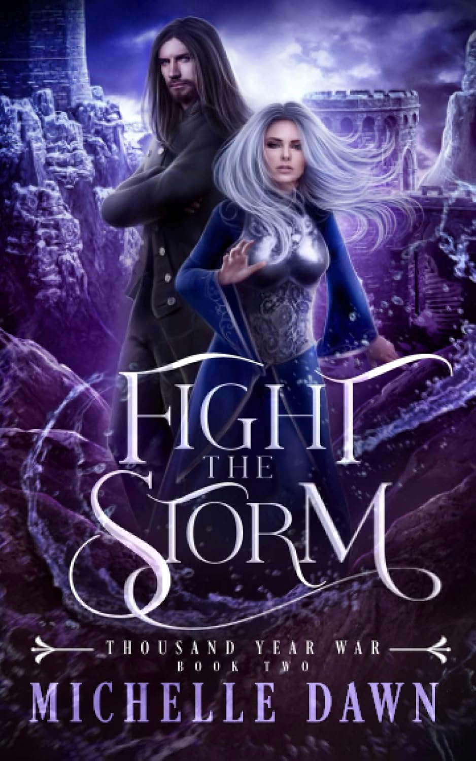 Fight the Storm: Thousand Year War, Book 2 poster