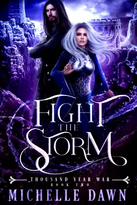 Fight the Storm: Thousand Year War, Book 2 poster