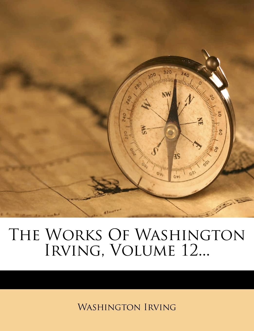 The Works Of Washington Irving, Volume 12... poster
