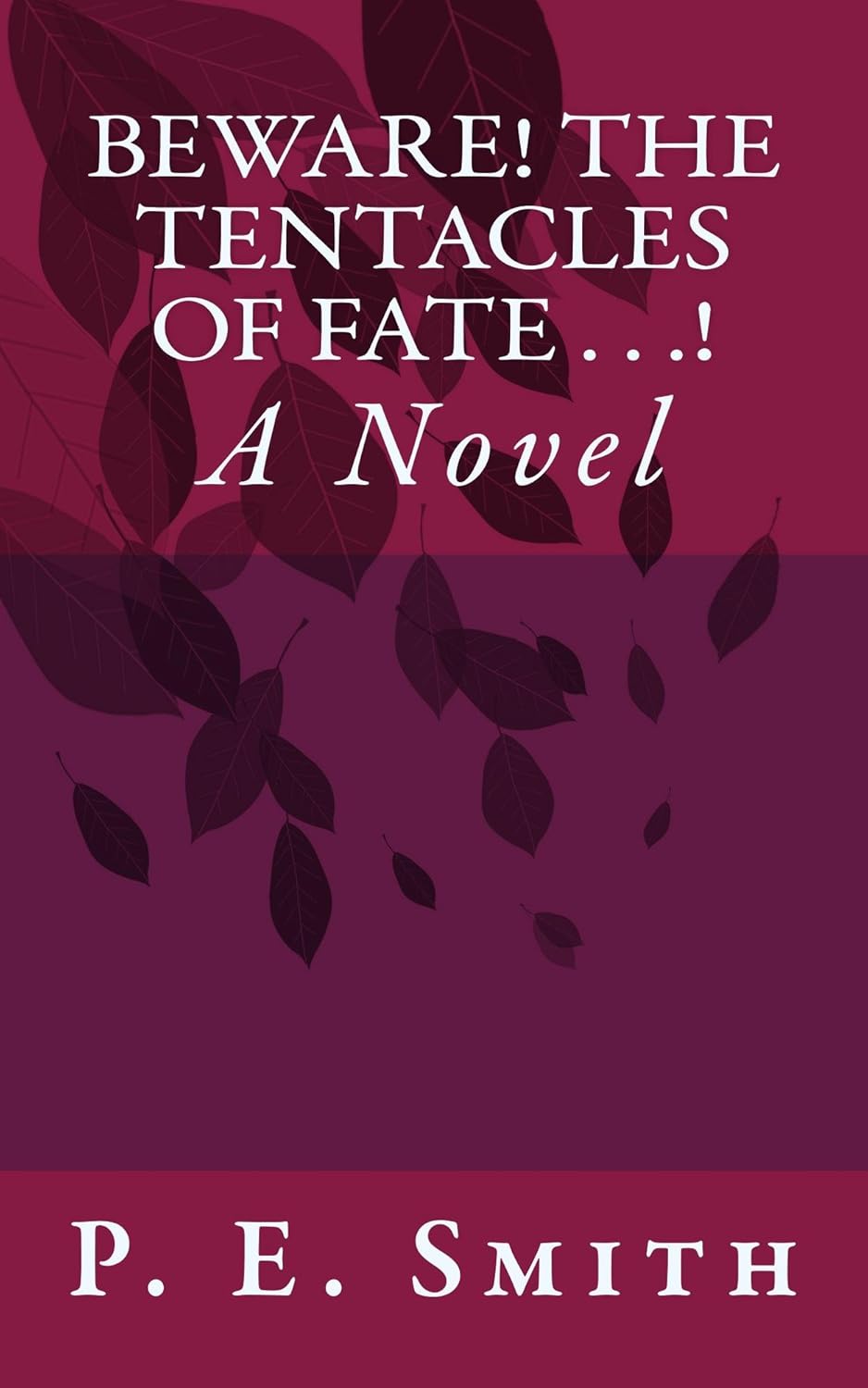 Beware! The Tentacles of Fate . . .! poster