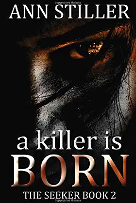 A Killer is Born: A Paranormal Romantic Thriller (Seeker) poster