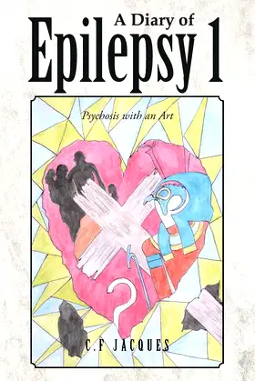 A Diary of Epilepsy: Psychosis with an Art poster