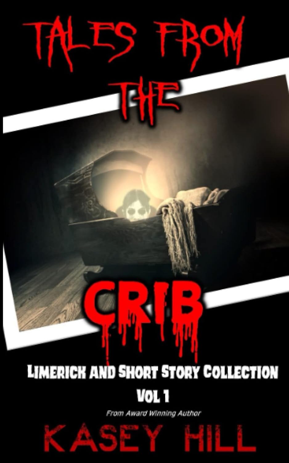 Tales from the Crib: Collection of Limericks and Short Horror Stories poster