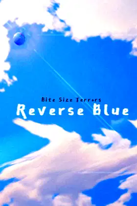 Bite Size Terrors: Reverse Blue poster