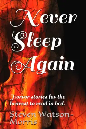 Never Sleep Again: Horror stories for adults to read in bed. poster