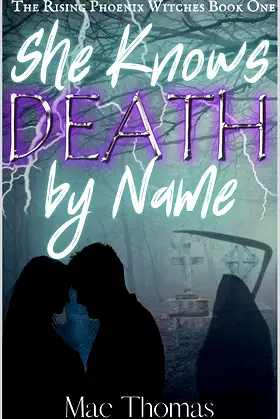 She Knows Death by Name (The Rising Phoenix Witches Book 1) poster