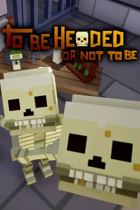 To Be Headed Or Not To Be poster