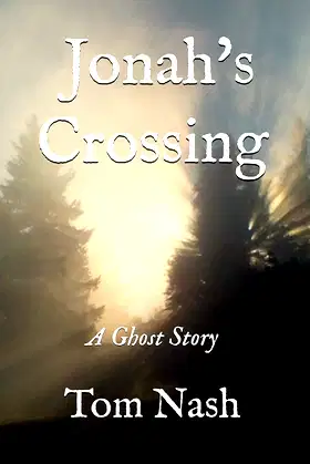 Jonah's Crossing: A Ghost Story poster