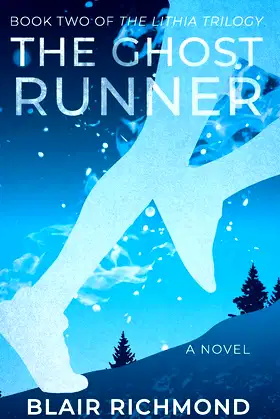 The Ghost Runner: The Lithia Trilogy, Book 2 poster