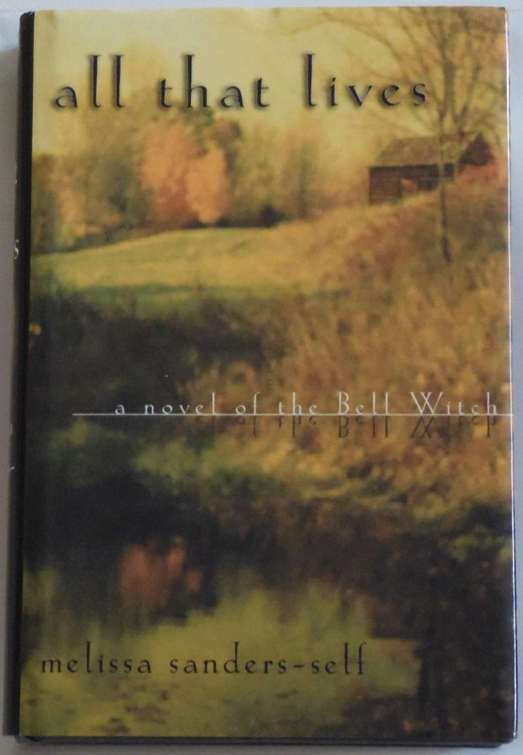 All That Lives: A Novel of the Bell Witch poster