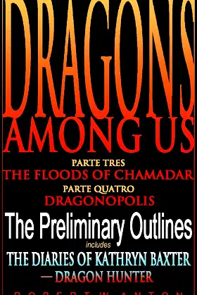 The Preliminary Outlines (Dragons Among Us Book 3) poster