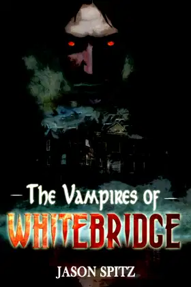 The Vampires of Whitebridge poster