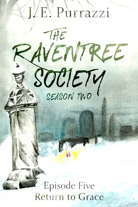 The Raventree Society. S2E5: Return to Grace poster