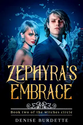 Zephyra's Embrace: Book Two of the Witches circle poster