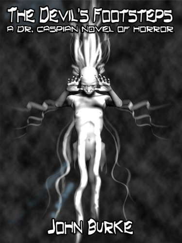 The Devil's Footsteps: A Dr. Caspian Novel of Horror poster