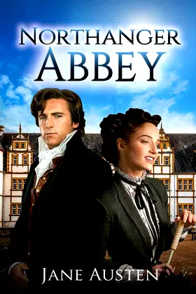 Northanger Abbey (Annotated) (Sastrugi Press Classics) poster
