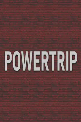 POWERTRIP poster