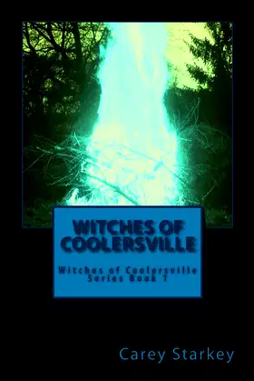 Witches Of Coolersville: Witches of Coolersville Series Book 1 poster