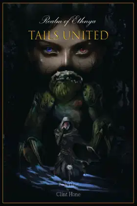 Tails United: Realm of Ethnya - Book Three poster