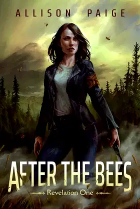 After the Bees (Revelation Book 1) poster