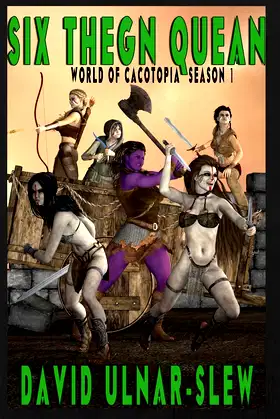 Six Thegn Quean: Season 1 (Cacotopia) poster